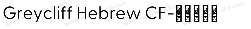 Greycliff Hebrew CF字体转换